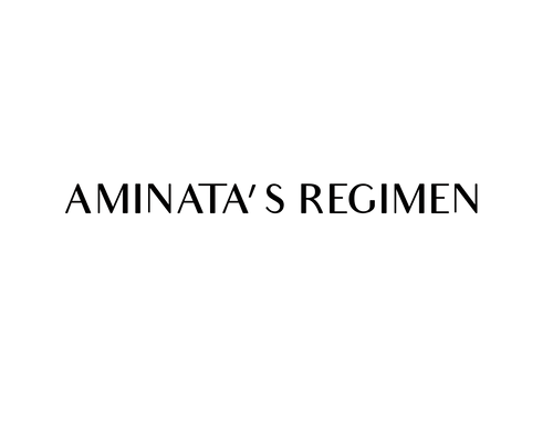 Aminata's Regimen